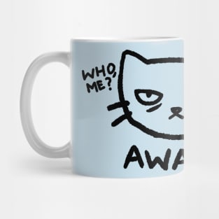 Awake - Who, me? Mug